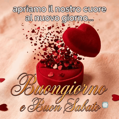 Buongiorno e Buon Sabato GIF Apri il Tuo Cuore al Weekend!
