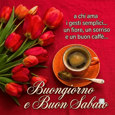 Bellissima Buongiorno e Buon Sabato GIF Inizia il Weekend con un Sorriso!