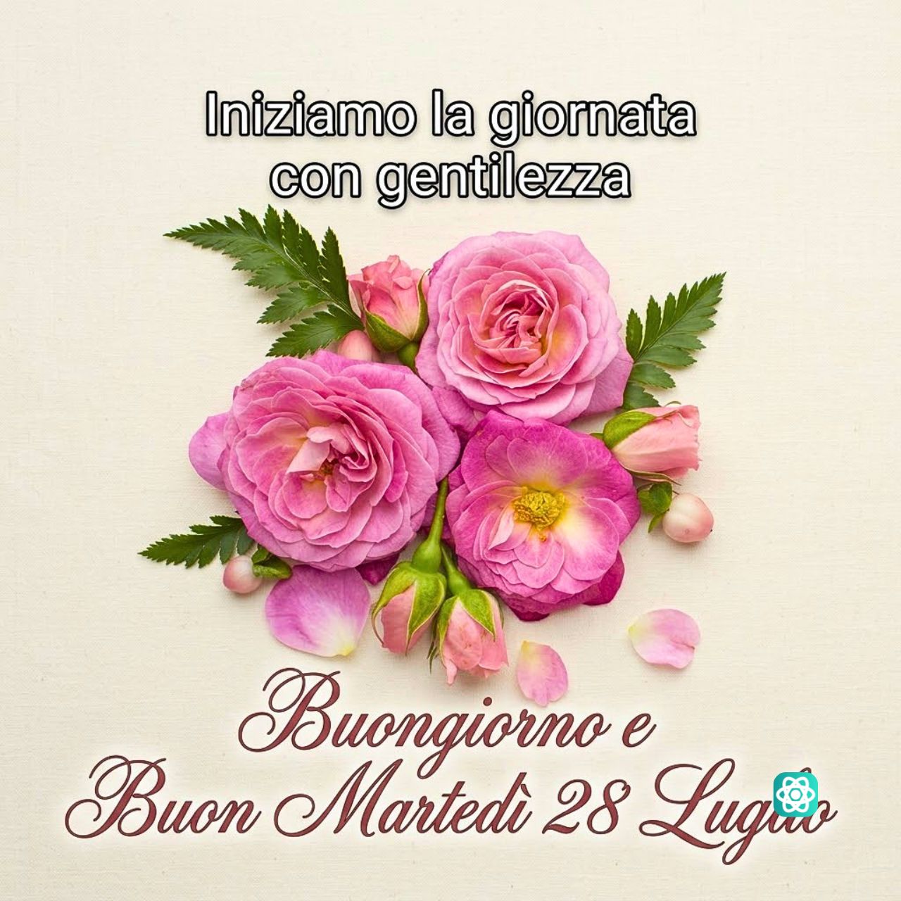 Buongiorno e Buon Martedì 28 Luglio Inizia la Giornata con Gentilezza 🌸