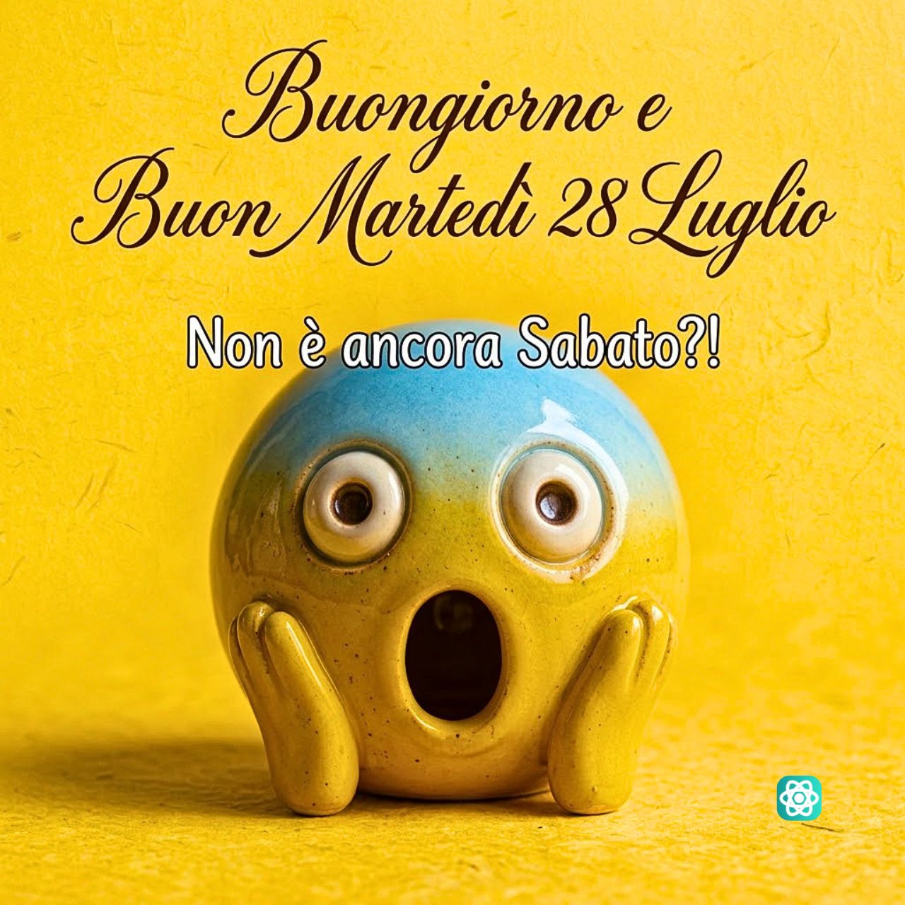 Buongiorno e Buon Martedì! Quando realizzi che non è ancora sabato...